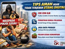 Waspada Pinjol Ilegal, Ini Tips Aman Agar Tidak Terjebak Jeratan Utang Digital