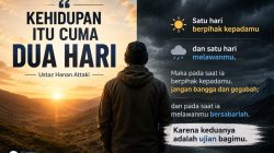 Ustadz Hanan Attaki: Kehidupan Hanya Dua Hari, Saat Lapang Jangan Sombong dan Saat Sulit Bersabarlah